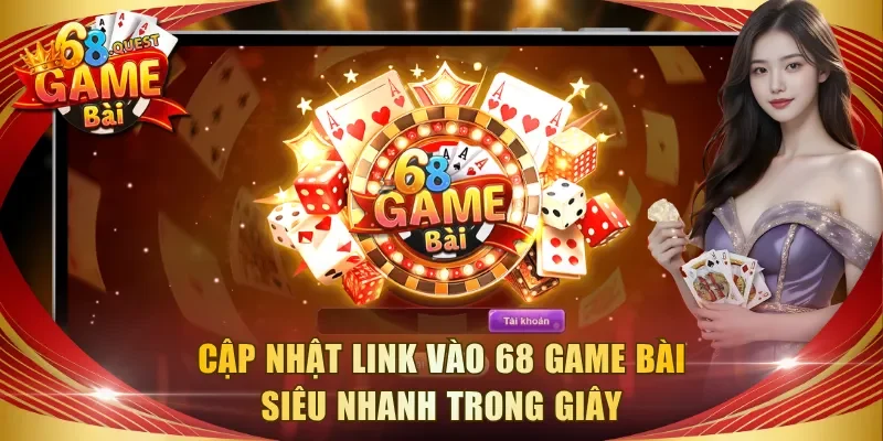 Link Vào 68 Game Bài