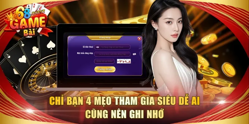 Chỉ bạn 4 mẹo tham gia siêu dễ ai cũng nên ghi nhớ