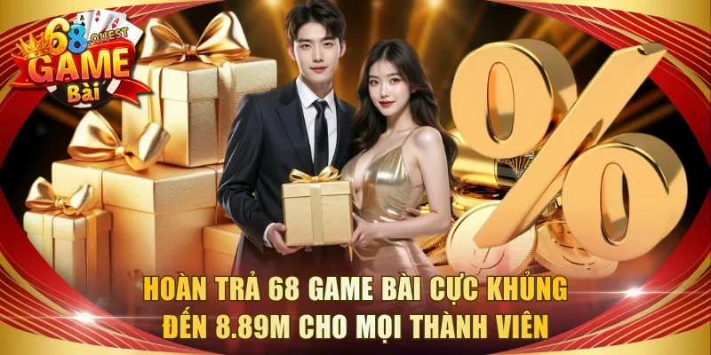 Hoàn Trả 68 Game Bài