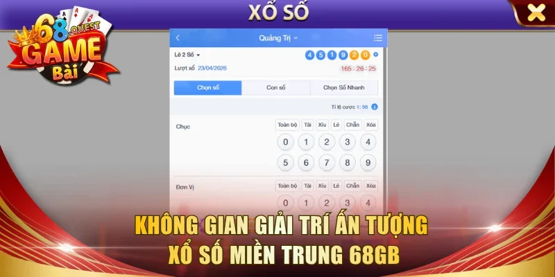 Không gian giải trí ấn tượng xổ số miền Trung 68GB