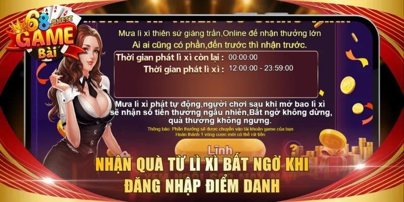 Nhận quà từ lì xì bất ngờ khi đăng nhập điểm danh