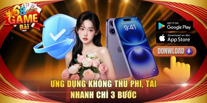 Ứng dụng không thu phí, tải nhanh chỉ 3 bước