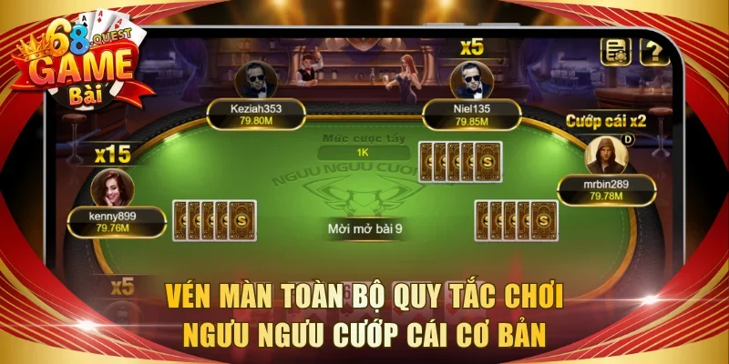 Vén màn toàn bộ quy tắc chơi Ngưu Ngưu Cướp Cái cơ bản